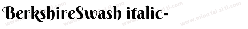 BerkshireSwash italic字体转换